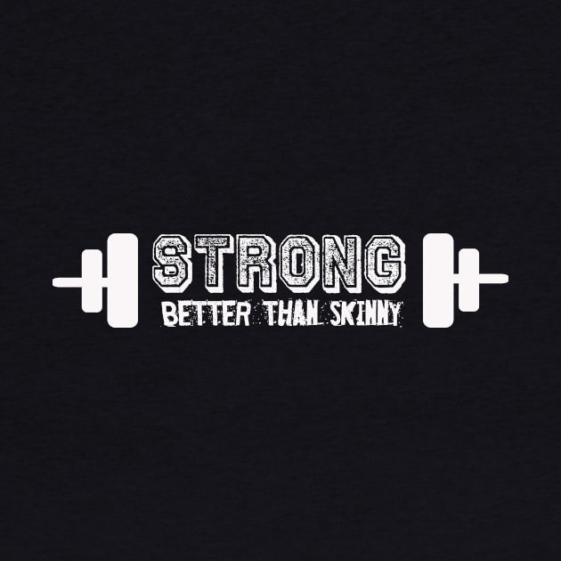 Strong better than skinny by nobletory
